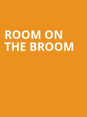 Room on the Broom at Lyric Theatre